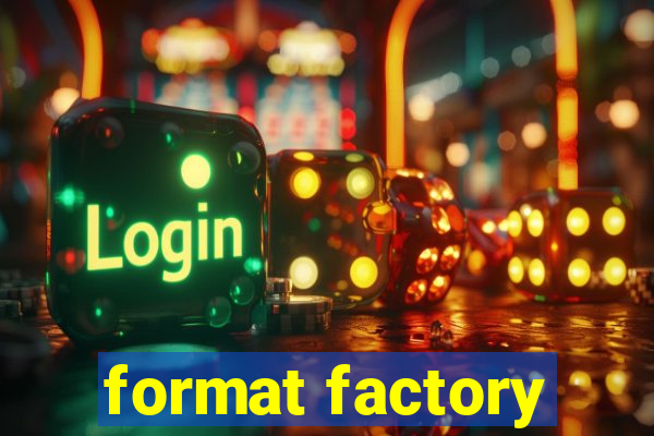 format factory